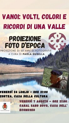 VANOI: VOLTI, COLORI E RICORDI DI UNA VALLE